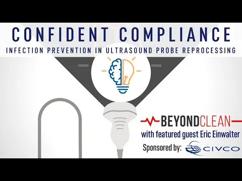 Confident Compliance: Infection Prevention in Ultrasound Probe Reprocessing | Vendor Spotlight