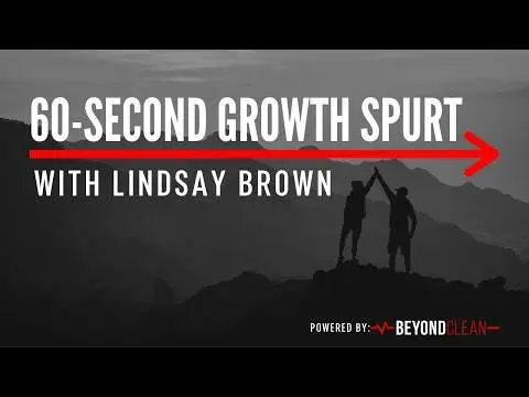 An Introduction | 60-Second Growth Spurt w/Lindsay Brown | Beyond Clean