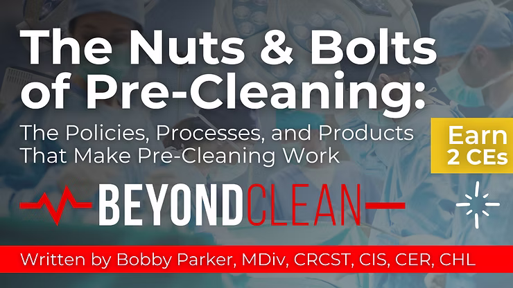 The Nuts & Bolts of Pre-Cleaning: The Policies, Processes, and Products That Make Pre-Cleaning Work